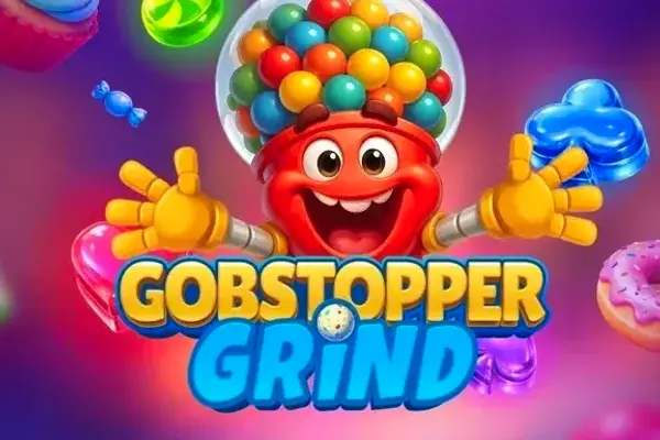 Gobstopper Grind
